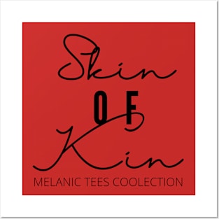 Melanic Skin of Kin Posters and Art